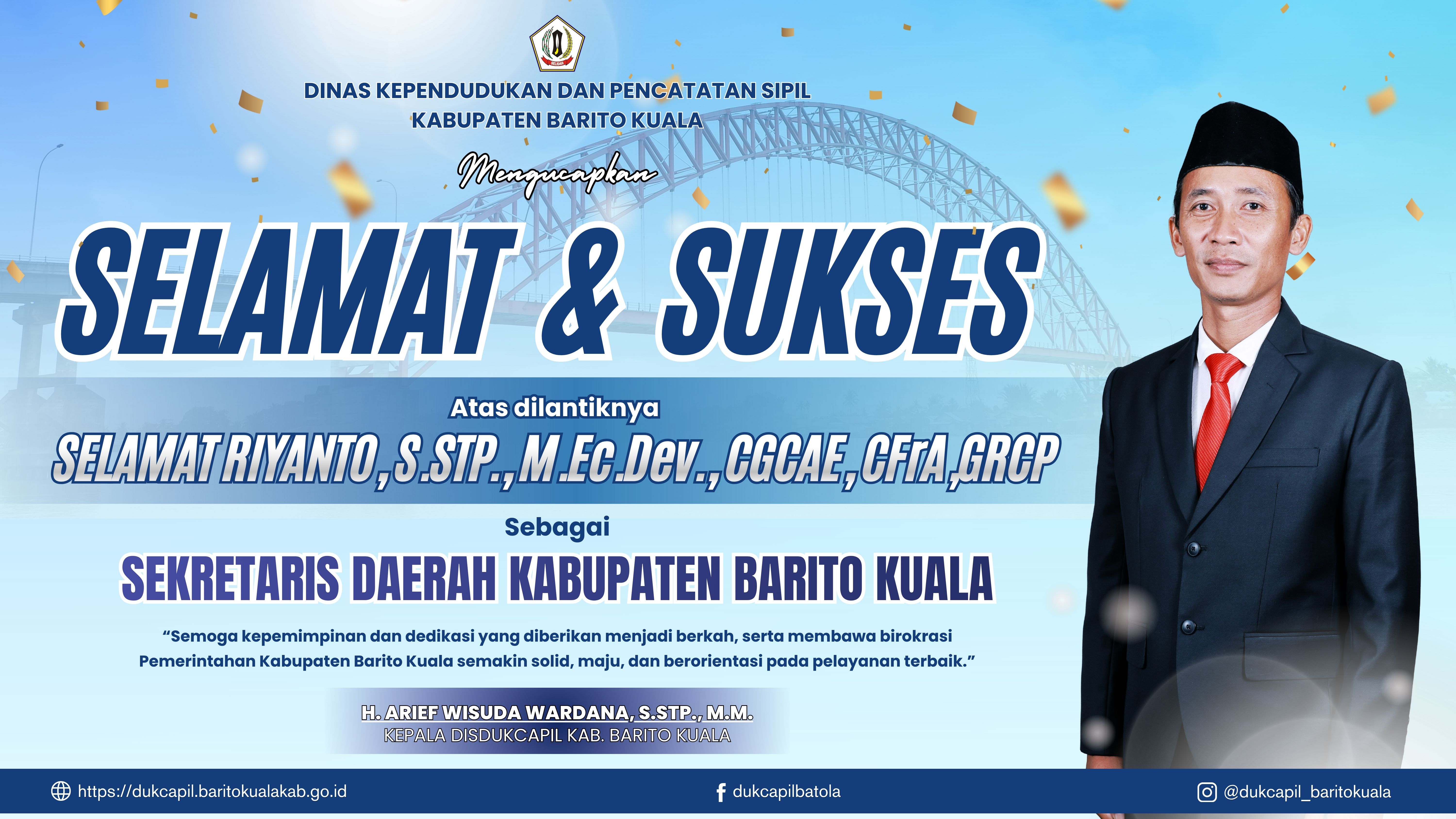 Dinas Dukcapil Kabupaten Barito Kuala Sampaikan Ucapan Selamat Atas Dilantiknya Selamat Riyanto Sebagai Sekda Barito Kuala